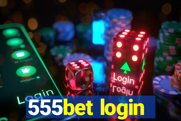 555bet login